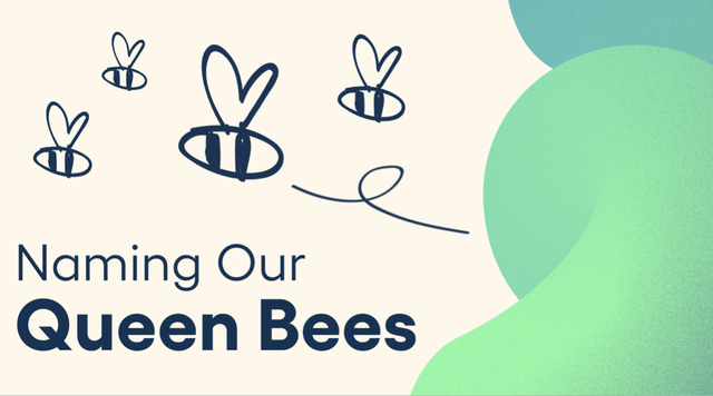 Naming Our Queen Bees